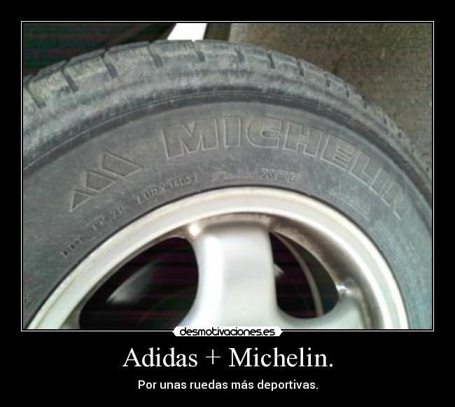 Adidas + Michelin. - Por unas ruedas más deportivas.