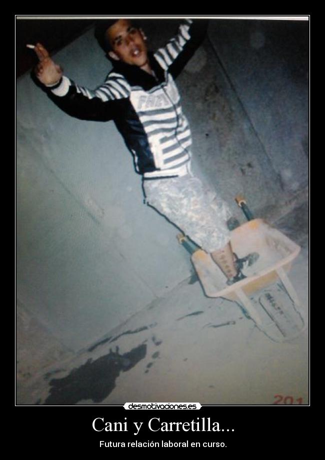Cani y Carretilla... - 