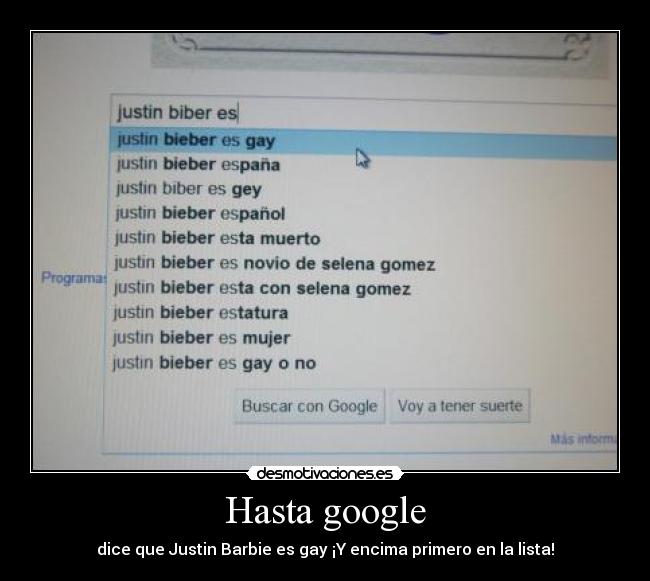 Hasta google - dice que Justin Barbie es gay ¡Y encima primero en la lista!