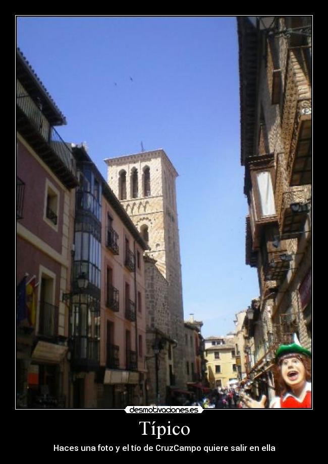 Típico - Haces una foto y el tío de CruzCampo quiere salir en ella