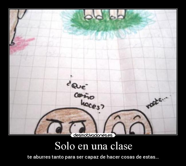 Solo en una clase - 