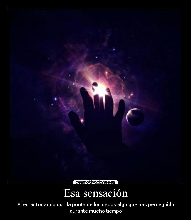 Esa sensación -