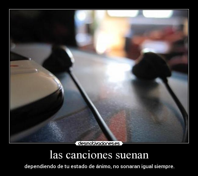 las canciones suenan -
