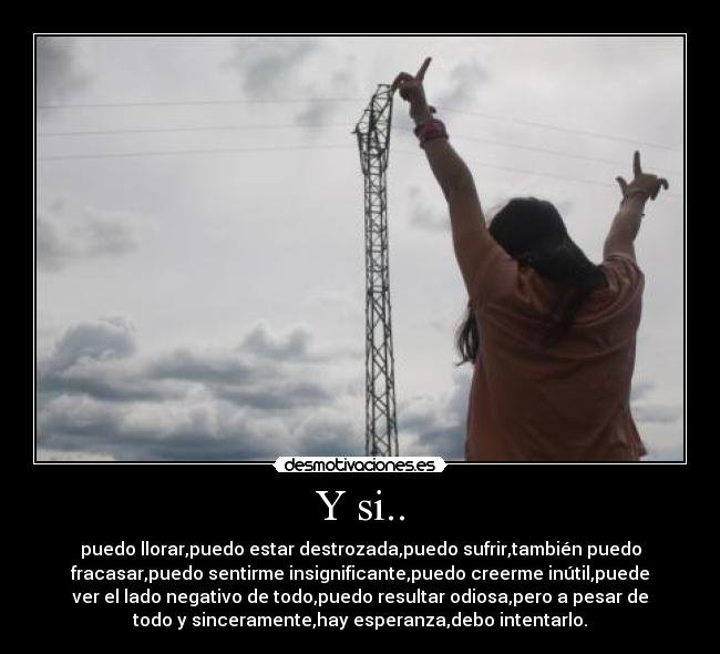Y si.. -