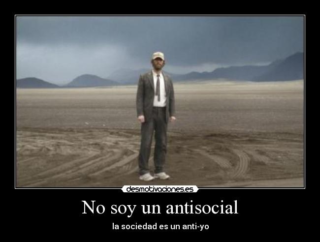 No soy un antisocial - 