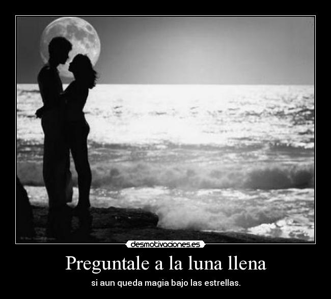 Preguntale a la luna llena - 