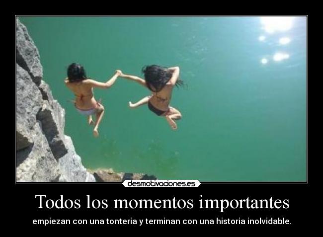 Todos los momentos importantes -