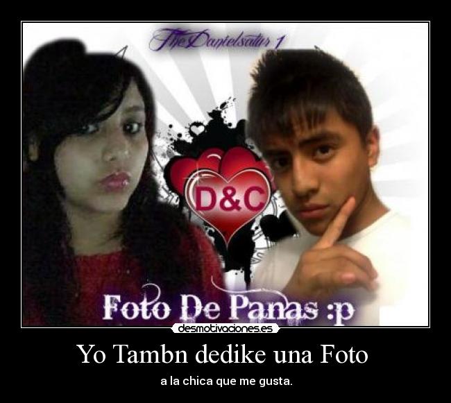 Yo Tambn dedike una Foto  - 