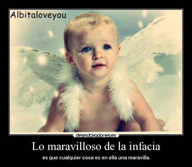 Lo maravilloso de la infacia - 