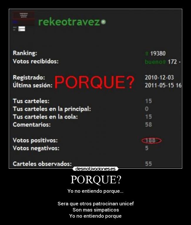 PORQUE? - Yo no entiendo porque...
Sera que otros patrocinan unicef
Son mas simpaticos
Yo no entiendo porque