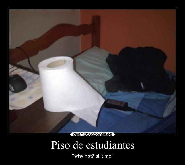 Piso de estudiantes - why not? all time