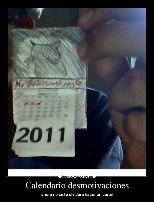 Calendario desmotivaciones - ahora no se te olvidara hacer un cartel