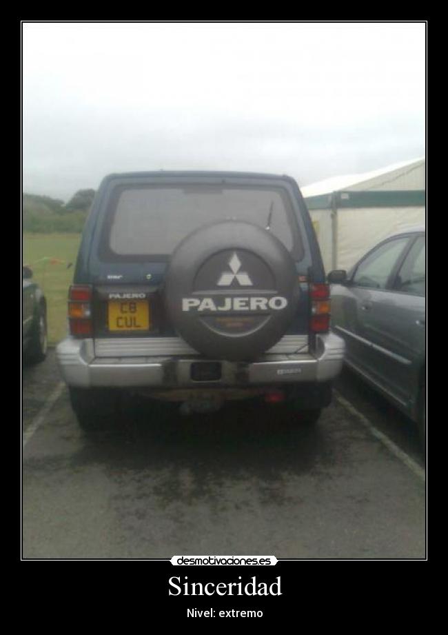 Sinceridad - Nivel: extremo