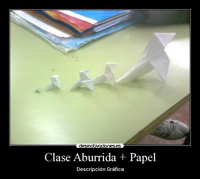 Clase Aburrida + Papel - Descripción Gráfica