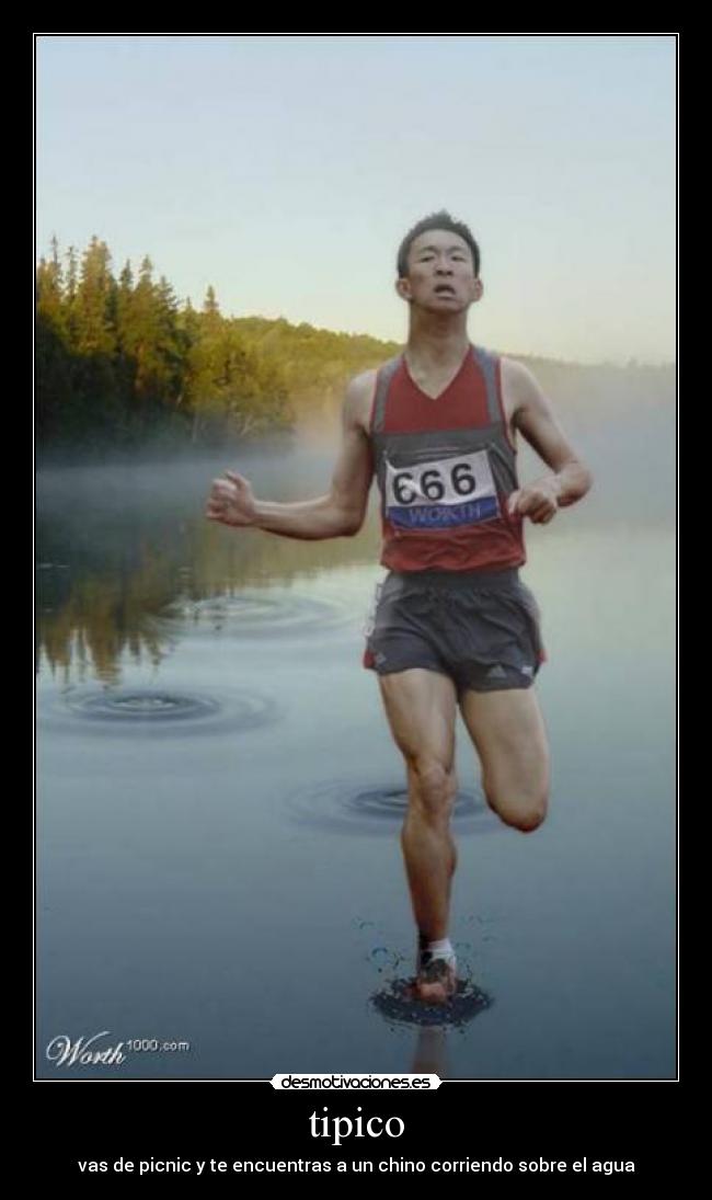 tipico - vas de picnic y te encuentras a un chino corriendo sobre el agua