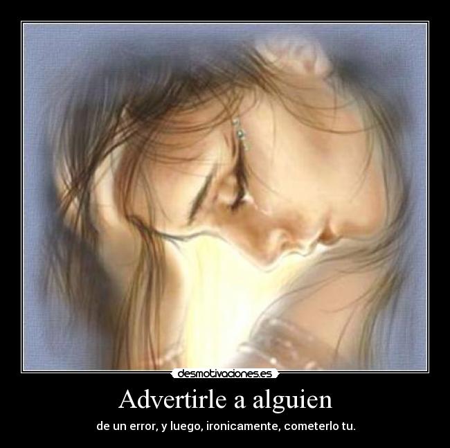 Advertirle a alguien -