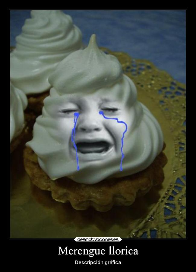 Merengue llorica -