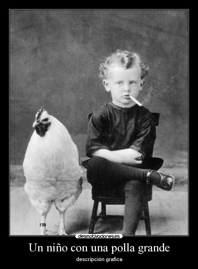 Un niño con una polla grande - descripción grafica