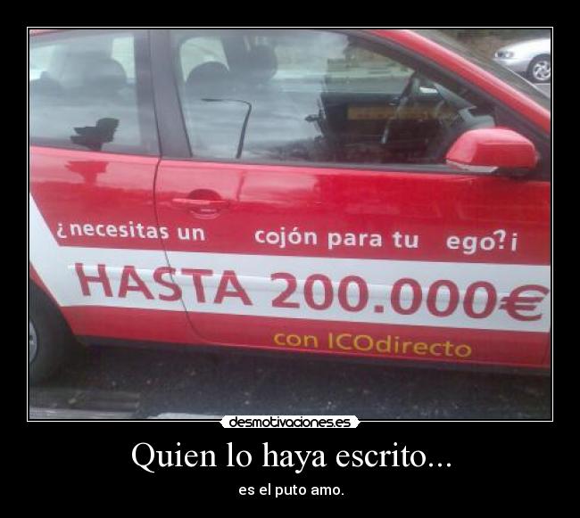 Quien lo haya escrito... - es el puto amo.