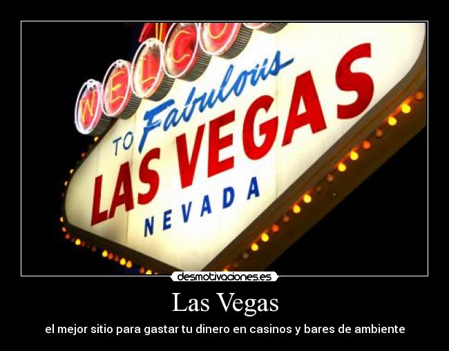 Las Vegas - el mejor sitio para gastar tu dinero en casinos y bares de ambiente