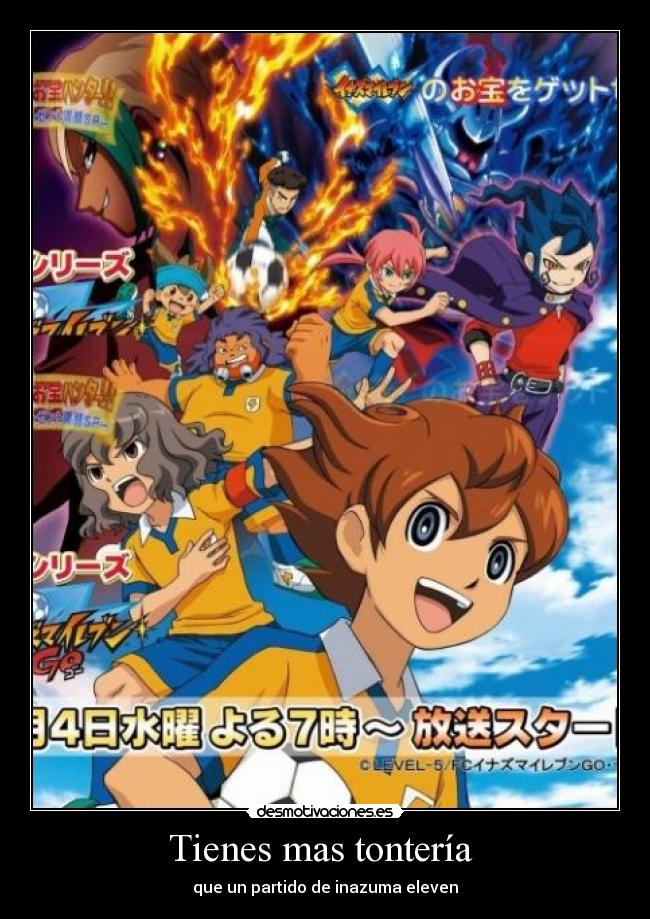 carteles inazuma eleven anime tonteria oliver benji desmotivaciones