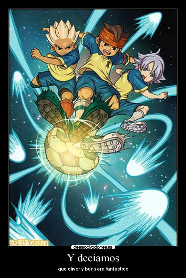 Y deciamos - que oliver y benji era fantastico