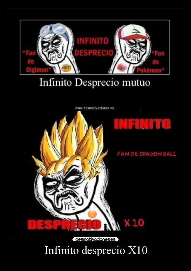 Infinito desprecio X10 -