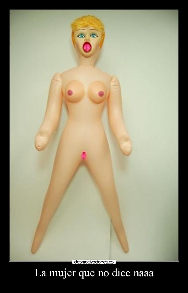 La mujer que no dice naaa -