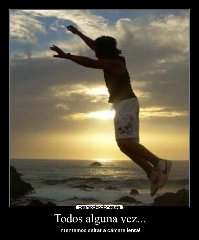 Todos alguna vez... - 