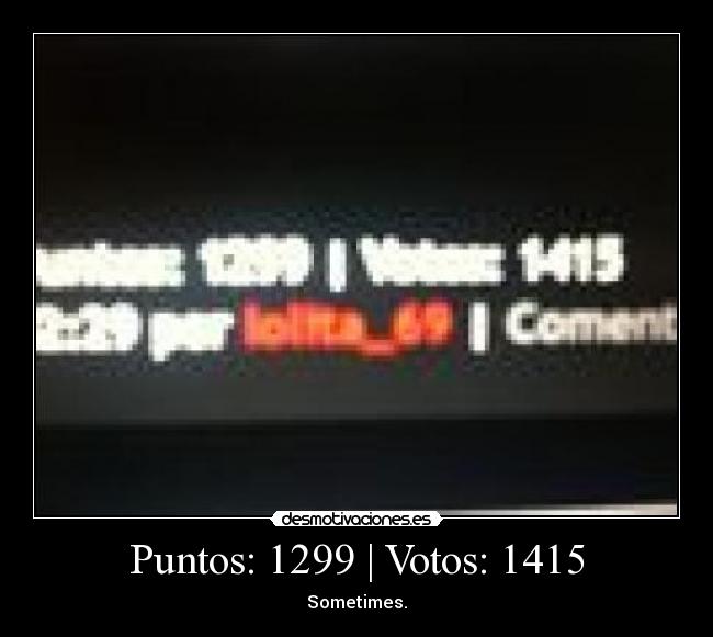 Puntos: 1299 | Votos: 1415 -