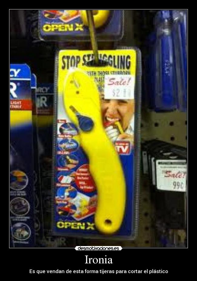Ironia - Es que vendan de esta forma tijeras para cortar el plástico