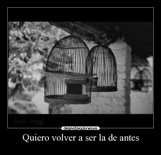 Quiero volver a ser la de antes - 