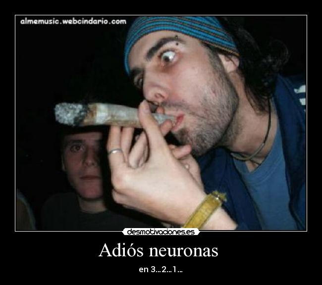 Adiós neuronas - en 3…2…1…