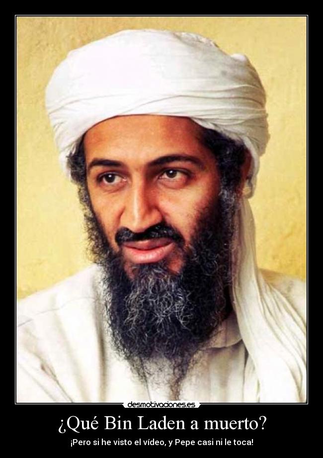 ¿Qué Bin Laden a muerto? -