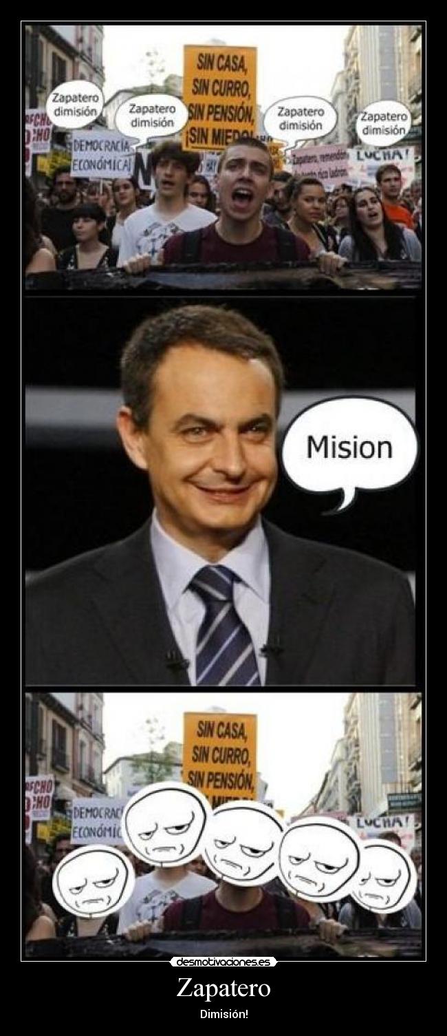 Zapatero - Dimisión!