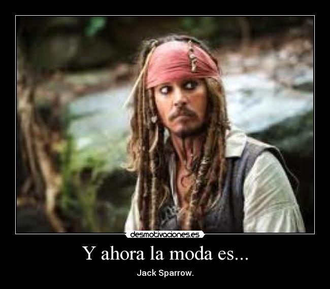 Y ahora la moda es... -