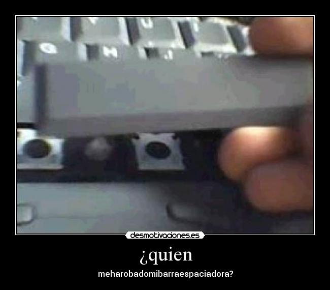 ¿quien - 