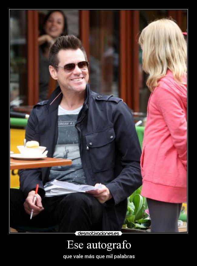 Ese autografo -