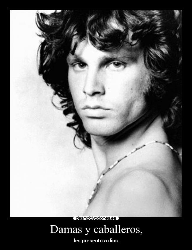 Damas y caballeros, -