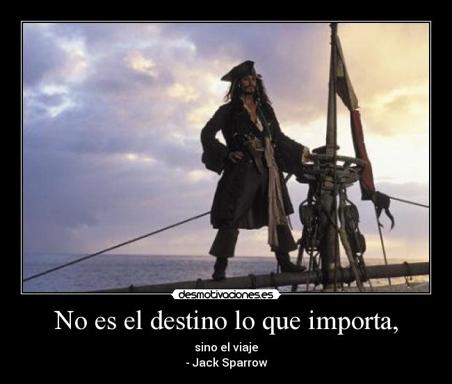 No es el destino lo que importa, - 