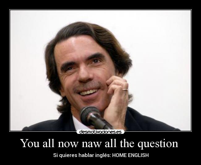 carteles aznar habla ingles desmotivaciones