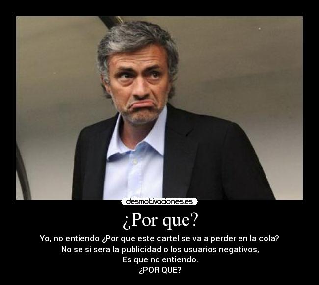 ¿Por que? -