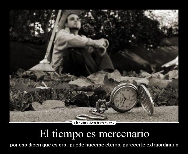 El tiempo es mercenario - 