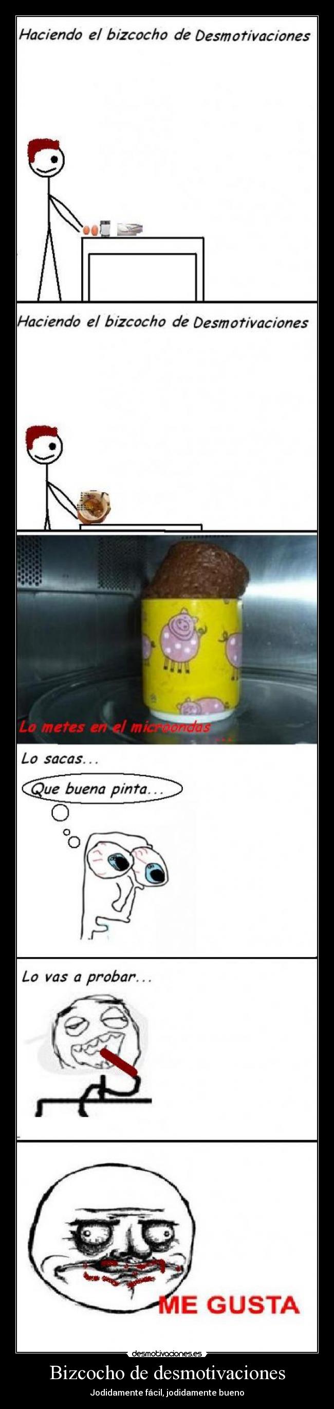 Bizcocho de desmotivaciones - Jodidamente fácil, jodidamente bueno