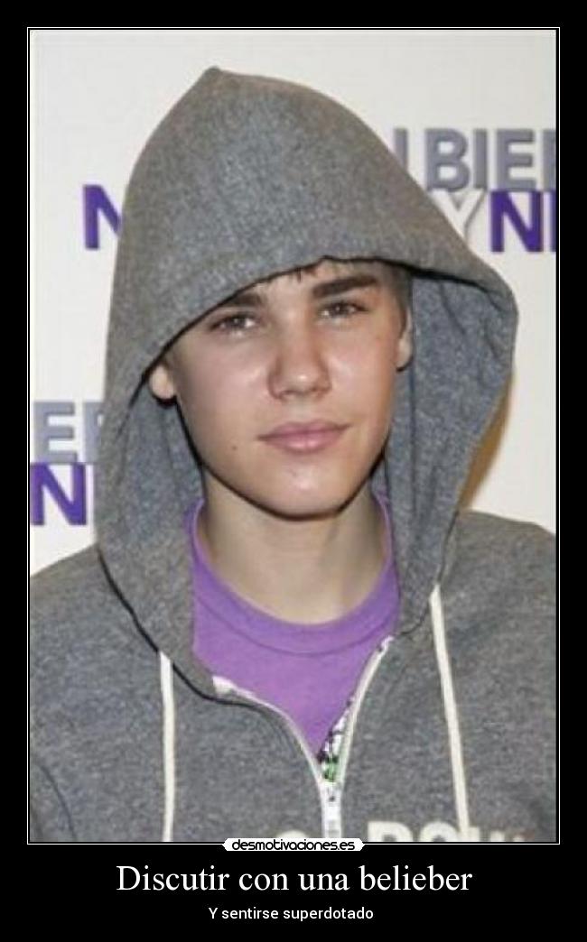 Discutir con una belieber - Y sentirse superdotado