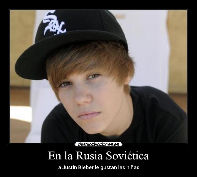 En la Rusia Soviética - a Justin Bieber le gustan las niñas