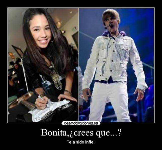 Bonita,¿crees que...? -
