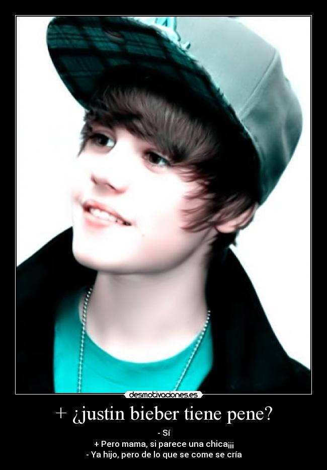 + ¿justin bieber tiene pene? - 