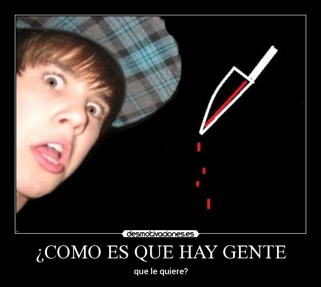 ¿COMO ES QUE HAY GENTE -
