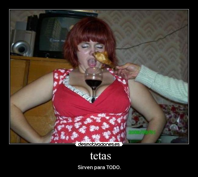  tetas - Sirven para TODO.
